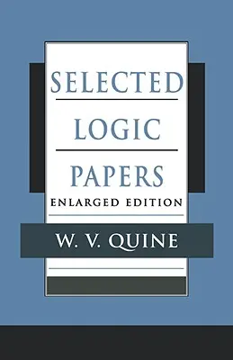 Válogatott logikai dolgozatok: Bővített kiadás - Selected Logic Papers: Enlarged Edition