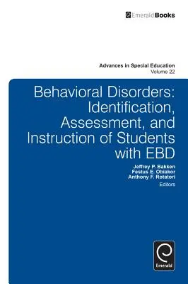 Viselkedési zavarok: Az EBD-s tanulók azonosítása, értékelése és oktatása - Behavioral Disorders: Identification, Assessment, and Instruction of Students with EBD