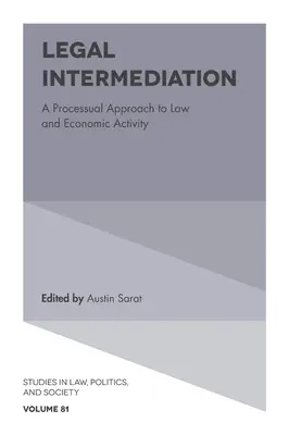 Jogi közvetítés: A jog és a gazdasági tevékenység folyamatalapú megközelítése - Legal Intermediation: A Processual Approach to Law and Economic Activity