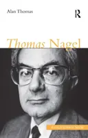 Thomas Nagel (Thomas Alan (A szerző elhunyt, dokumentációra várva SF 01793885 15/06/2021)) - Thomas Nagel (Thomas Alan (Author passed away  waiting for documentation SF 01793885 15/06/2021))