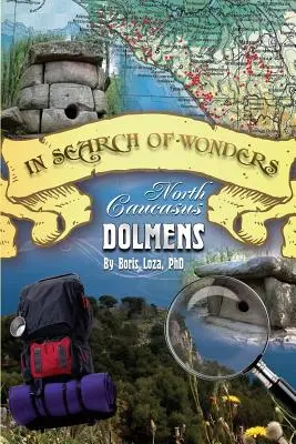 A csodák nyomában: Észak-kaukázusi dolmenek - In Search of Wonders: North Caucasus Dolmens