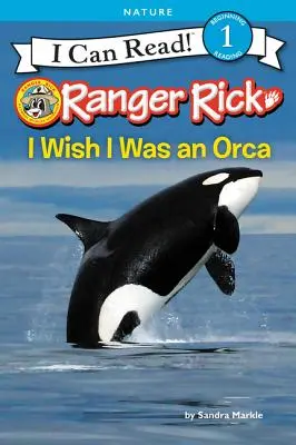 Ranger Rick: Ranger Ricky: Bárcsak Orca lennék - Ranger Rick: I Wish I Was an Orca