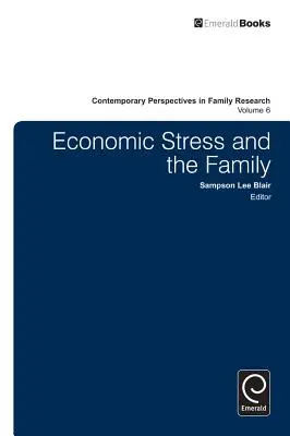 Gazdasági stressz és a család - Economic Stress and the Family