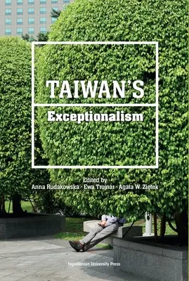 Tajvan kivételessége - Taiwan's Exceptionalism