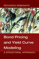 Kötvényárképzés és hozamgörbe-modellezés: Strukturális megközelítés - Bond Pricing and Yield Curve Modeling: A Structural Approach