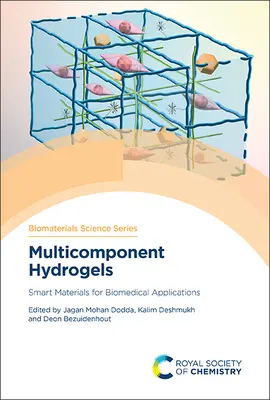 Multicomponent Hydrogels: Hydrogoldok: Intelligens anyagok biomedicinális alkalmazásokhoz - Multicomponent Hydrogels: Smart Materials for Biomedical Applications