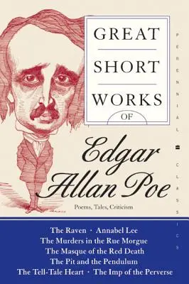 Edgar Allan Poe nagy rövid művei: versek, mesék, kritikák - Great Short Works of Edgar Allan Poe: Poems, Tales, Criticism