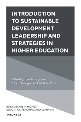 Bevezetés a fenntartható fejlődés vezetésébe és stratégiái a felsőoktatásban - Introduction to Sustainable Development Leadership and Strategies in Higher Education