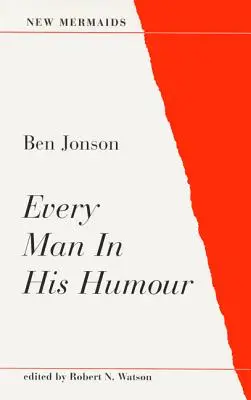 Every Man in His Humor - Every Man in His Humour