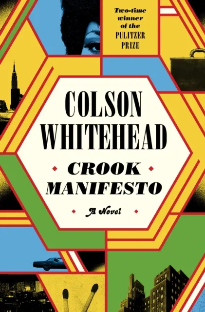 Crook Manifesto - „Whitehead gyorsan válik a fekete amerikai élet Dickensévé” SUNDAY TIMES - Crook Manifesto - 'Whitehead is fast becoming the Dickens of black American life' SUNDAY TIMES