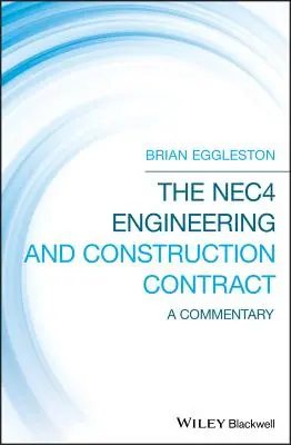 A Nec4 mérnöki és építési szerződés: Egy kommentár - The Nec4 Engineering and Construction Contract: A Commentary