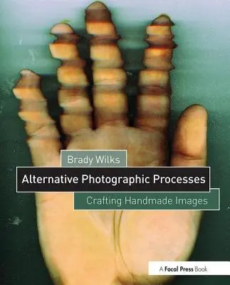 Alternatív fényképészeti eljárások: Kézzel készített képek készítése - Alternative Photographic Processes: Crafting Handmade Images