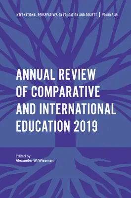 Az összehasonlító és nemzetközi oktatás éves áttekintése 2019 - Annual Review of Comparative and International Education 2019