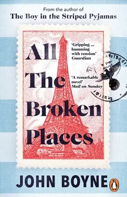 All The Broken Places - The Sequel to The Boy In The Striped Pyjamas (A fiú a csíkos pizsamában) folytatása - All The Broken Places - The Sequel to The Boy In The Striped Pyjamas