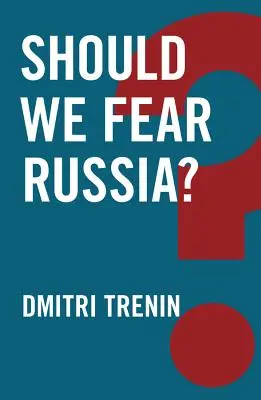 Kell-e félnünk Oroszországtól? - Should We Fear Russia?