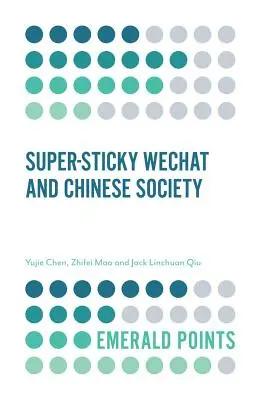 Szuperragadós Wechat és a kínai társadalom - Super-Sticky Wechat and Chinese Society