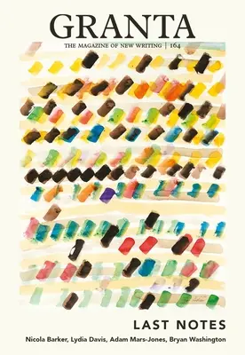 Granta 164: Poslední poznámky - Granta 164: Last Notes
