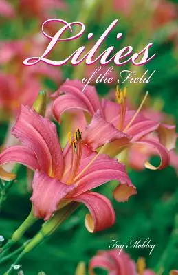 A mező liliomai - The Lilies of the Field