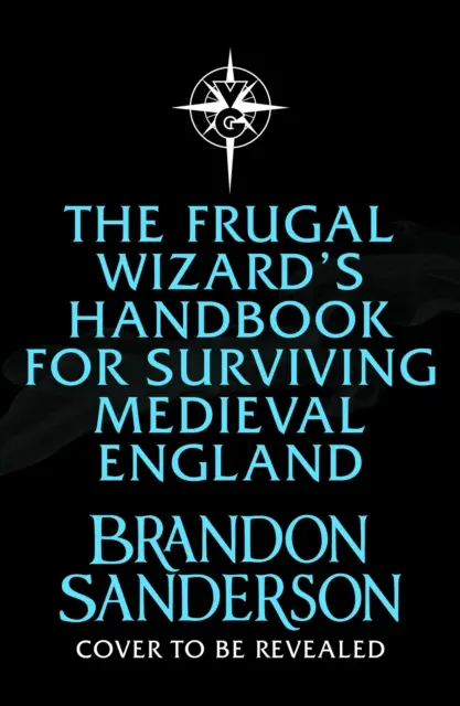 A takarékos varázsló kézikönyve a középkori Anglia túléléséhez - Frugal Wizard's Handbook for Surviving Medieval England