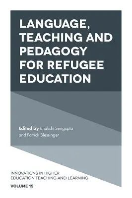 Nyelv, tanítás és pedagógia a menekültoktatásban - Language, Teaching and Pedagogy for Refugee Education