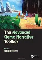 A haladó játéknarratív eszköztár - The Advanced Game Narrative Toolbox