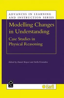 A megértés változásainak modellezése: Esettanulmányok a fizikai érvelésről - Modelling Changes in Understanding: Case Studies in Physical Reasoning