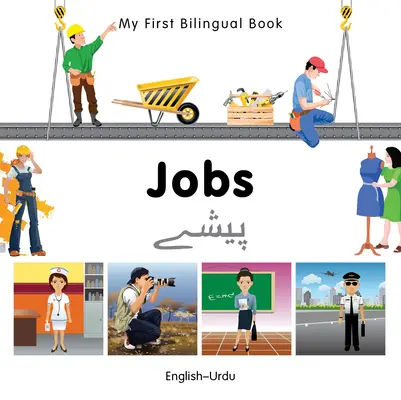 Az első kétnyelvű könyvem - Munkák (angol-urdu) - My First Bilingual Book-Jobs (English-Urdu)