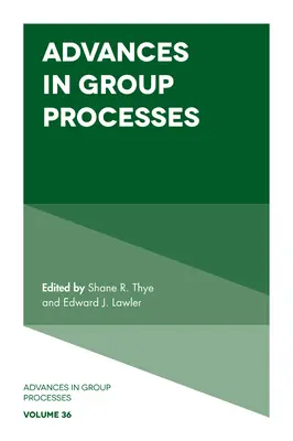 Advances in Group Processes (Haladás a csoportfolyamatokban) - Advances in Group Processes