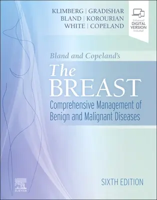 Bland és Copeland A mell: A jó- és rosszindulatú betegségek átfogó kezelése - Bland and Copeland's the Breast: Comprehensive Management of Benign and Malignant Diseases