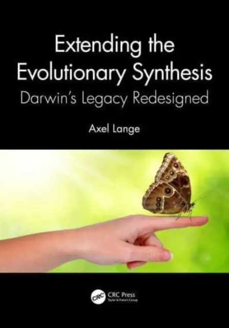 Az evolúciós szintézis kiterjesztése: Darwin öröksége újratervezve - Extending the Evolutionary Synthesis: Darwin's Legacy Redesigned