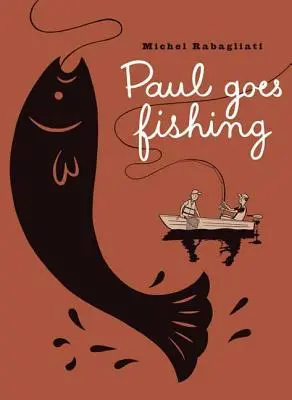 Paul horgászni megy - Paul Goes Fishing