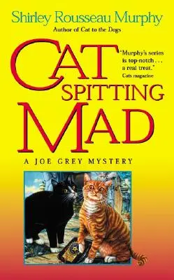 Cat Spitting Mad: A Joe Grey Mystery