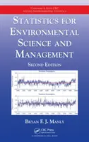 Statistics for Environmental Science and Management (Manly Bryan F.J. (University of Otago Dunedin New Zealand))