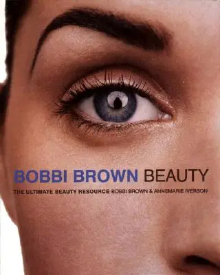 Bobbi Brown Szépség - Bobbi Brown Beauty