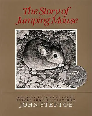 Az ugró egér története: A Caldecott Honor Award Winner - The Story of Jumping Mouse: A Caldecott Honor Award Winner