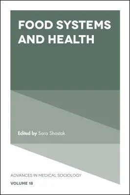 Élelmiszerrendszerek és egészség - Food Systems and Health