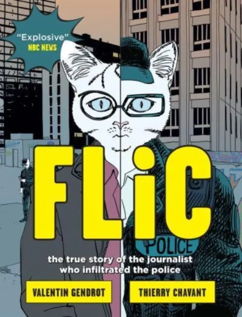 Flic - a rendőrségbe beépült újságíró igaz története - Flic - the true story of the journalist who infiltrated the police