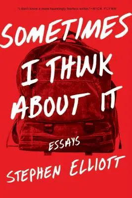 Néha elgondolkodom rajta: Esszék - Sometimes I Think about It: Essays