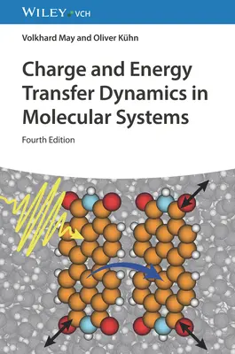 Töltés- és energiaátadási dinamika molekuláris rendszerekben - Charge and Energy Transfer Dynamics in Molecular Systems