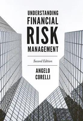 A pénzügyi kockázatkezelés megértése - Understanding Financial Risk Management