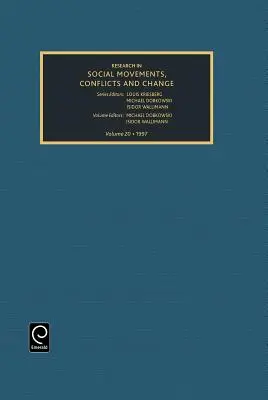 A társadalmi mozgalmak, konfliktusok és változások kutatása, 20. kötet - Research in Social Movements, Conflicts and Change, Volume 20