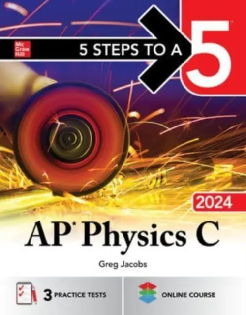 5 lépés az 5-öshöz: AP fizika C 2024 - 5 Steps to a 5: AP Physics C 2024