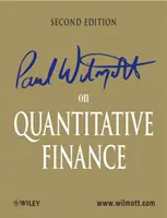 Paul Wilmott on Quantitative Finance, 3 kötetes sorozat (Wilmott Paul (Wilmott Associates London UK)) - Paul Wilmott on Quantitative Finance, 3 Volume Set (Wilmott Paul (Wilmott Associates London UK))