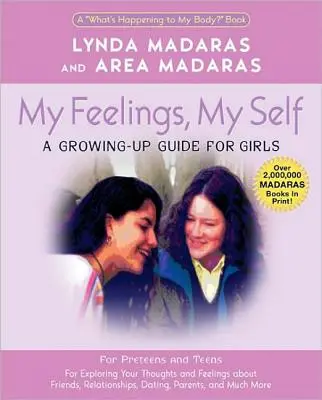 Az érzéseim, az énem: Napló lányoknak - My Feelings, My Self: A Journal for Girls