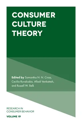 A fogyasztói kultúra elmélete - Consumer Culture Theory