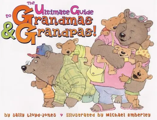 A nagymamák és nagypapák végső útmutatója! - The Ultimate Guide to Grandmas & Grandpas!