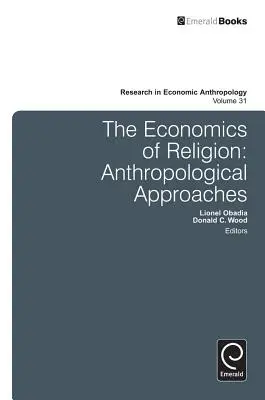 A vallás gazdaságtana: Antropológiai megközelítések - Economics of Religion: Anthropological Approaches