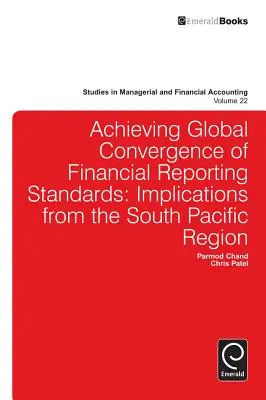 A pénzügyi beszámolási standardok globális konvergenciájának elérése: Következtetések a dél-csendes-óceáni régióból - Achieving Global Convergence of Financial Reporting Standards: Implications from the South Pacific Region