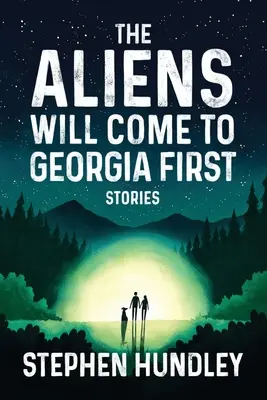 Az idegenek először Grúziába jönnek - The Aliens Will Come to Georgia First