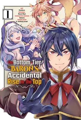 Az alsószintű báró véletlen felemelkedése a csúcsra Vol. 1 (Manga) - The Bottom-Tier Baron's Accidental Rise to the Top Vol. 1 (Manga)